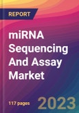 miRNA Sequencing And Assay Market Size, Market Share, Application Analysis, Regional Outlook, Growth Trends, Key Players, Competitive Strategies and Forecasts, 2023 To 2031- Product Image