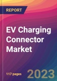 EV Charging Connector Market Size, Market Share, Application Analysis, Regional Outlook, Growth Trends, Key Players, Competitive Strategies and Forecasts, 2023 To 2031- Product Image