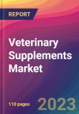 Veterinary Supplements Market Size, Market Share, Application Analysis, Regional Outlook, Growth Trends, Key Players, Competitive Strategies and Forecasts, 2023 To 2031- Product Image