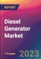 Diesel Generator Market Size, Market Share, Application Analysis, Regional Outlook, Growth Trends, Key Players, Competitive Strategies and Forecasts, 2023 To 2031 - Product Image
