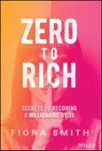 Zero to Rich. Secrets to Becoming a Millionaire by 30. Edition No. 1- Product Image
