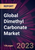 Global Dimethyl Carbonate Market 2024-2028- Product Image