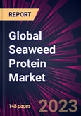 Global Seaweed Protein Market 2024-2028- Product Image