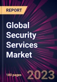 Global Security Services Market 2024-2028- Product Image