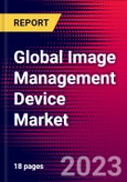 Global Image Management Device Market Size, Share, and Trends Analysis 2024-2030 - MedCore- Product Image