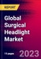 Global Surgical Headlight Market Size, Share, and Trends Analysis 2024-2030 - MedCore - Product Thumbnail Image