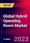 Global Hybrid Operating Room Market Size, Share, and Trends Analysis 2024-2030 - MedCore - Product Thumbnail Image
