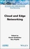 Cloud and Edge Networking. Edition No. 1 - Product Image