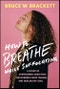 How to Breathe While Suffocating. A Story Of Overcoming Addiction, Recovering From Trauma, and Healing My Soul. Edition No. 1 - Product Thumbnail Image