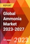 Global Ammonia Market 2023-2027 - Product Thumbnail Image