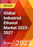 Global Industrial Ethanol Market 2023-2027- Product Image