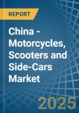 China - Motorcycles, Scooters and Side-Cars - Market Analysis, Forecast, Size, Trends and Insights- Product Image