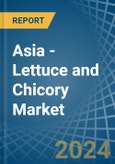 Asia - Lettuce and Chicory - Market Analysis, Forecast, Size, Trends and Insights- Product Image