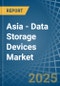 Asia - Data Storage Devices - Market Analysis, Forecast, Size, Trends and Insights - Product Thumbnail Image
