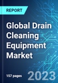 Global Drain Cleaning Equipment Market: Analysis By Product, By Sales Channel, By Pipe Size, By End User, By Region Size , Trends and Forecasts to 2028- Product Image