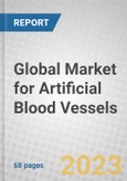 Global Market for Artificial Blood Vessels- Product Image
