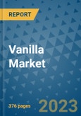 Vanilla Market - Global Industry Analysis, Size, Share, Growth, Trends, and Forecast 2031 - By Product, Technology, Grade, Application, End-user, Region: (North America, Europe, Asia Pacific, Latin America and Middle East and Africa)- Product Image