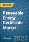 Renewable Energy Certificate Market - Global Industry Analysis, Size, Share, Growth, Trends, Regional Outlook, and Forecast 2023-2030 - (By Energy Type Coverage, Capacity Coverage, End User Coverage, Geographic Coverage and By Company) - Product Thumbnail Image