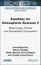 Satellites for Atmospheric Sciences 2. Meteorology, Climate and Atmospheric Composition. Edition No. 1 - Product Thumbnail Image