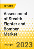 Assessment of Stealth Fighter and Bomber Market - A Global and Regional Analysis: Focus on Application, Platform, Component, and Country - Analysis and Forecast, 2025-2035- Product Image