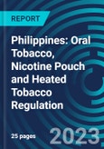 Philippines: Oral Tobacco, Nicotine Pouch and Heated Tobacco Regulation- Product Image