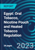 Egypt: Oral Tobacco, Nicotine Pouch and Heated Tobacco Regulation- Product Image