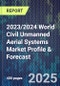 2023/2024 World Civil Unmanned Aerial Systems Market Profile & Forecast - Product Image