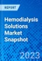 Hemodialysis Solutions Market Snapshot - Product Thumbnail Image
