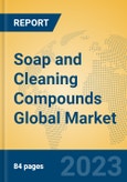 Soap and Cleaning Compounds Global Market Insights 2023, Analysis and Forecast to 2028, by Market Participants, Regions, Technology, Application, Product Type- Product Image