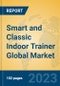 Smart and Classic Indoor Trainer Global Market Insights 2023, Analysis and Forecast to 2028, by Manufacturers, Regions, Technology, Application, Product Type - Product Thumbnail Image