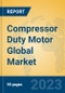 Compressor Duty Motor Global Market Insights 2023, Analysis and Forecast to 2028, by Manufacturers, Regions, Technology, Application, Product Type - Product Thumbnail Image