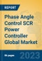 Phase Angle Control SCR Power Controller Global Market Insights 2023, Analysis and Forecast to 2028, by Manufacturers, Regions, Technology, Application, Product Type - Product Thumbnail Image