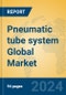 Pneumatic Tube System Global Market Insights 2023, Analysis and Forecast to 2028, by Manufacturers, Regions, Technology, Application, Product Type - Product Image