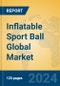 Inflatable Sport Ball Global Market Insights 2023, Analysis and Forecast to 2028, by Manufacturers, Regions, Technology, Application, Product Type - Product Image