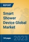 Smart Shower Device Global Market Insights 2023, Analysis and Forecast to 2028, by Manufacturers, Regions, Technology, Application, Product Type - Product Image
