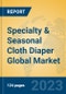 Specialty & Seasonal Cloth Diaper Global Market Insights 2023, Analysis and Forecast to 2028, by Manufacturers, Regions, Technology, Application, Product Type - Product Thumbnail Image
