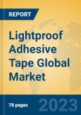 Lightproof Adhesive Tape Global Market Insights 2023, Analysis and Forecast to 2028, by Manufacturers, Regions, Technology, Application, Product Type- Product Image