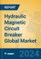 Hydraulic Magnetic Circuit Breaker Global Market Insights 2024, Analysis and Forecast to 2029, by Manufacturers, Regions, Technology, Application, Product Type - Product Image