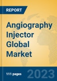 Angiography Injector Global Market Insights 2023, Analysis and Forecast to 2028, by Manufacturers, Regions, Technology, Application, Product Type- Product Image