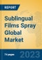 Sublingual Films Spray Global Market Insights 2023, Analysis and Forecast to 2028, by Manufacturers, Regions, Technology, Application, Product Type - Product Thumbnail Image