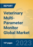 Veterinary Multi-Parameter Monitor Global Market Insights 2023, Analysis and Forecast to 2028, by Manufacturers, Regions, Technology, Application, Product Type- Product Image