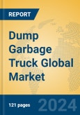 Dump Garbage Truck Global Market Insights 2023, Analysis and Forecast to 2028, by Manufacturers, Regions, Technology, Application, Product Type- Product Image