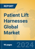 Patient Lift Harnesses Global Market Insights 2024, Analysis and Forecast to 2029, by Manufacturers, Regions, Technology, Application, Product Type- Product Image