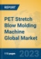 PET Stretch Blow Molding Machine Global Market Insights 2023, Analysis and Forecast to 2028, by Manufacturers, Regions, Technology, Application, Product Type - Product Thumbnail Image