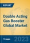 Double Acting Gas Booster Global Market Insights 2023, Analysis and Forecast to 2028, by Manufacturers, Regions, Technology, Application, Product Type - Product Thumbnail Image