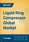 Liquid Ring Compressor Global Market Insights 2023, Analysis and Forecast to 2028, by Manufacturers, Regions, Technology, Application, Product Type - Product Image