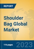 Shoulder Bag Global Market Insights 2023, Analysis and Forecast to 2028, by Manufacturers, Regions, Technology, Application, Product Type- Product Image