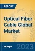 Optical Fiber Cable Global Market Insights 2023, Analysis and Forecast to 2028, by Manufacturers, Regions, Technology, Application, Product Type- Product Image