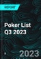 Poker List Q3 2023 - Product Image