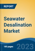 Seawater Desalination Market - Global Industry Size, Share, Trends, Opportunity, and Forecast, 2018-2028F- Product Image